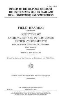 Impacts of the proposed Waters of the United States rule on state and local governments and stakeholders