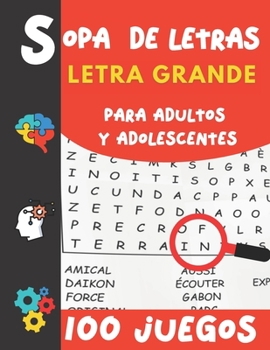 Paperback Sopa de Letras Letra Grande: Para adultos y Adolescentes 100 Juegos- 2000 Palabras en varios temas para las vacaciones o el tiempo libre idea del rega [Spanish] Book