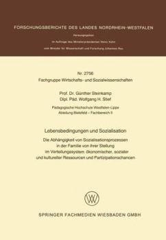 Paperback Lebensbedingungen Und Sozialisation: Die Abhängigkeit Von Sozialisationsprozessen in Der Familie Von Ihrer Stellung Im Verteilungssystem Ökonomischer, [German] Book