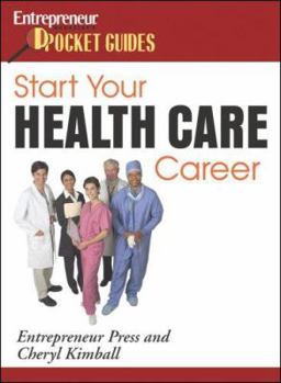 Paperback Start Your Health Care Career (Entrepreneur Pocket Guides) Book