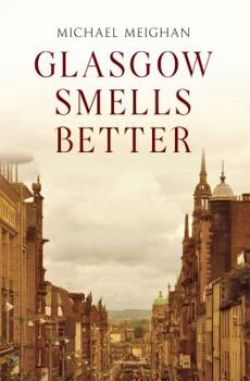 Paperback Glasgow Smells Better Book