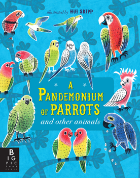 Hardcover A Pandemonium of Parrots and Other Animals Book