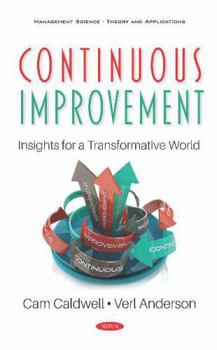 Paperback Continuous Improvement: Insights for a Transformative World Book