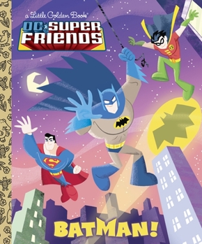 Hardcover Batman! (DC Super Friends) Book