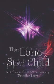 Paperback The Lone Star Child Book