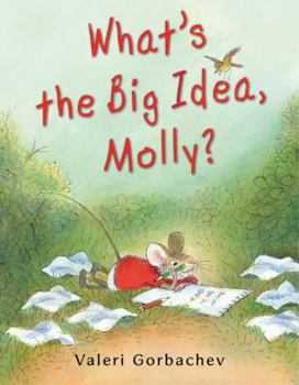 Hardcover What's the Big Idea, Molly? Book