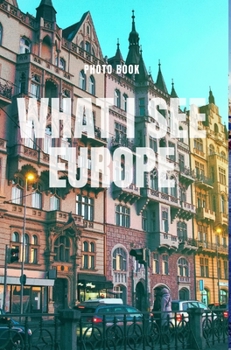 Hardcover What I see Europe Book