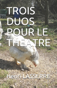 Paperback Trois Duos Pour Le Theatre [French] Book