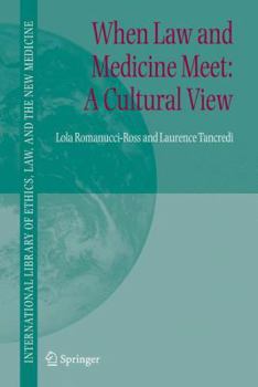 Hardcover When Law and Medicine Meet: A Cultural View Book