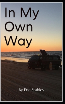 Paperback In My Own Way: Second Edition Book