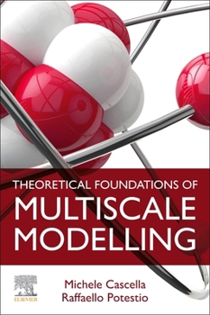Paperback Theoretical Foundations of Multiscale Modelling Book