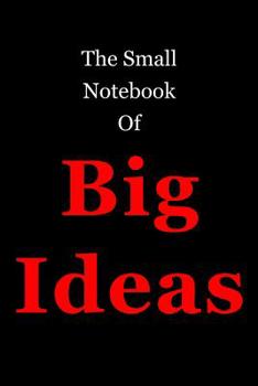 Paperback Small Notebook Of Big Ideas Book