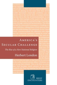 Hardcover Americas Secular Challenge: The Rise of a New National Religion Book