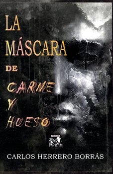 Paperback La máscara de carne y hueso [Spanish] Book