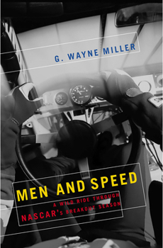 Paperback Men and Speed: A Wild Ride Through NASCAR's Breakout Season Book