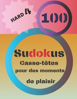 Paperback 100 Sudokus: Casse-Têtes pour des moments de plaisir [French] Book