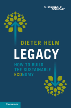 Hardcover Legacy: How to Build the Sustainable Economy Book