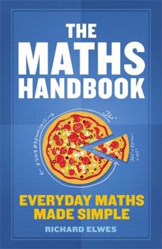 Paperback The Maths Handbook: Everyday Maths Made Simple Book