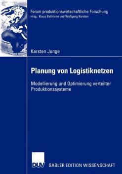 Paperback Planung Von Logistiknetzen: Modellierung Und Optimierung Verteilter Produktionssysteme [German] Book