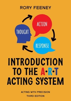 Paperback Introduction to the A.R.T. Acting System: Acting with precision Book