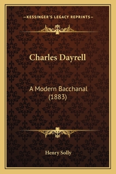 Paperback Charles Dayrell: A Modern Bacchanal (1883) Book