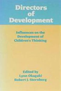 Directors of Development: Influences on the Development of Children's Thinking