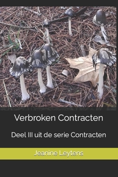 Paperback Verbroken Contracten: Deel III uit de serie Contracten [Dutch] Book