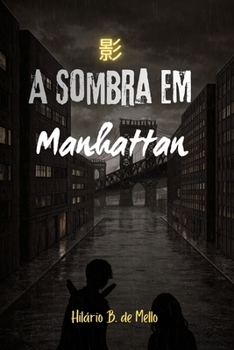 Paperback A Sombra em Manhattan [Portuguese] Book
