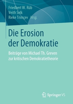 Die Erosion der Demokratie : Beitr?ge Zur Kritischen Demokratietheorie