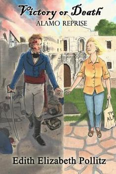 Victory or Death: Alamo Reprise