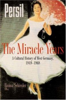 Paperback The Miracle Years: A Cultural History of West Germany, 1949-1968 Book