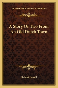 Paperback A Story Or Two From An Old Dutch Town Book