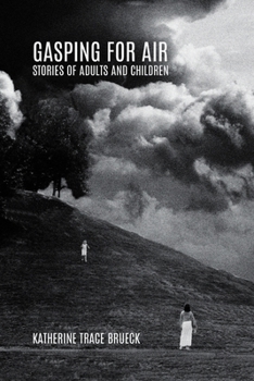 Paperback Gasping for Air: Stories of Adults and Children Book