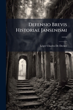 Paperback Defensio Brevis Historiae Jansenismi ...... [Latin] Book