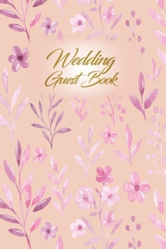 Wedding Guest Book: Wedding Guest Inpirational Message Advice Book for Newly Wed