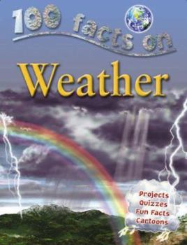 100 Things You Should Know about Weather - Book  of the 100 Things You Should Know About . . .