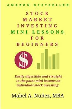 Paperback Stock Market Investing Mini-Lessons For Beginners: A starter guide for beginner investors Book