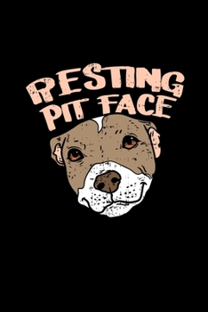 Paperback Resting Pit Face: 120 Pages I 6x9 I Monthly Planner I Funny Cute Dog & Terrier Owner Gifts Book