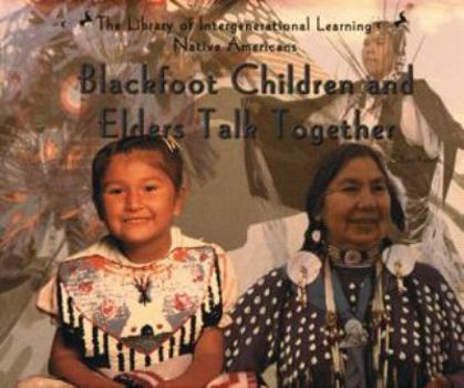 Hardcover Blackfoot Children and Elders Talk Together Book