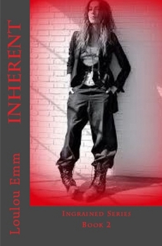 Paperback Inherent: Ingrained Series Book 2 Book