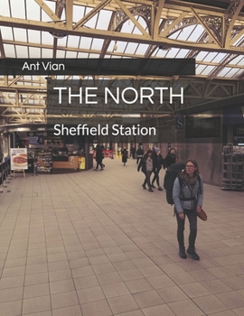 Paperback The North: Sheffield Station Book