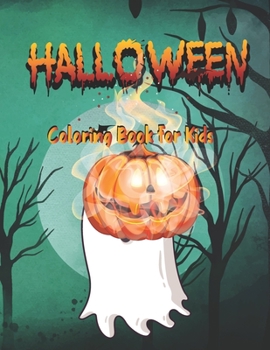 Paperback Halloween Coloring Book for kids: Happy Halloween Coloring and Activity Book for Kids Book