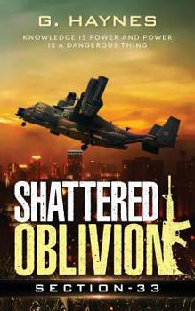 Paperback Shattered Oblivion: knowledge is power and power is a dangerous thing Book