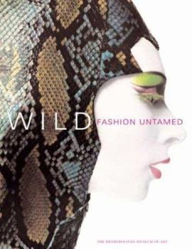 Hardcover Wild: Fashion Untamed Book