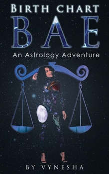 Paperback Birth Chart Bae: An Astrology Adventure Book