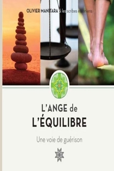 L’Ange de l’équilibre: Une voie de guérison