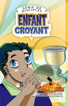 Paperback Série de disciples: Enfant Croyant [French] Book