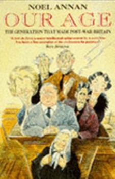 Our Age: English Intellectuals Between the World Wars: A Group Portrait