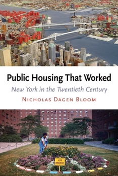 Paperback Public Housing That Worked: New York in the Twentieth Century Book