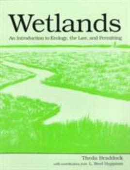 Paperback Wetlands: An Introduction to Ecology, the Law, and Permitting Book